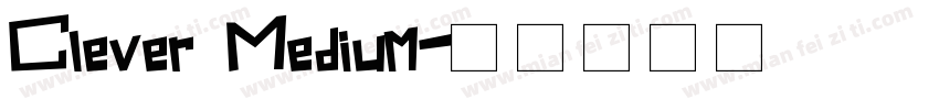 Clever Medium字体转换